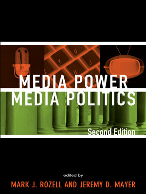 cover image of Media Power, Media Politics
